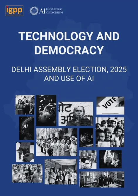 Technology & Democracy: Delhi Assembly Election, 2025 and Use of AI